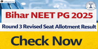 Bihar NEET PG 2025  Round 3 Revised Seat Allotment Result Out; Check Now @bceceboard.bihar.gov.in